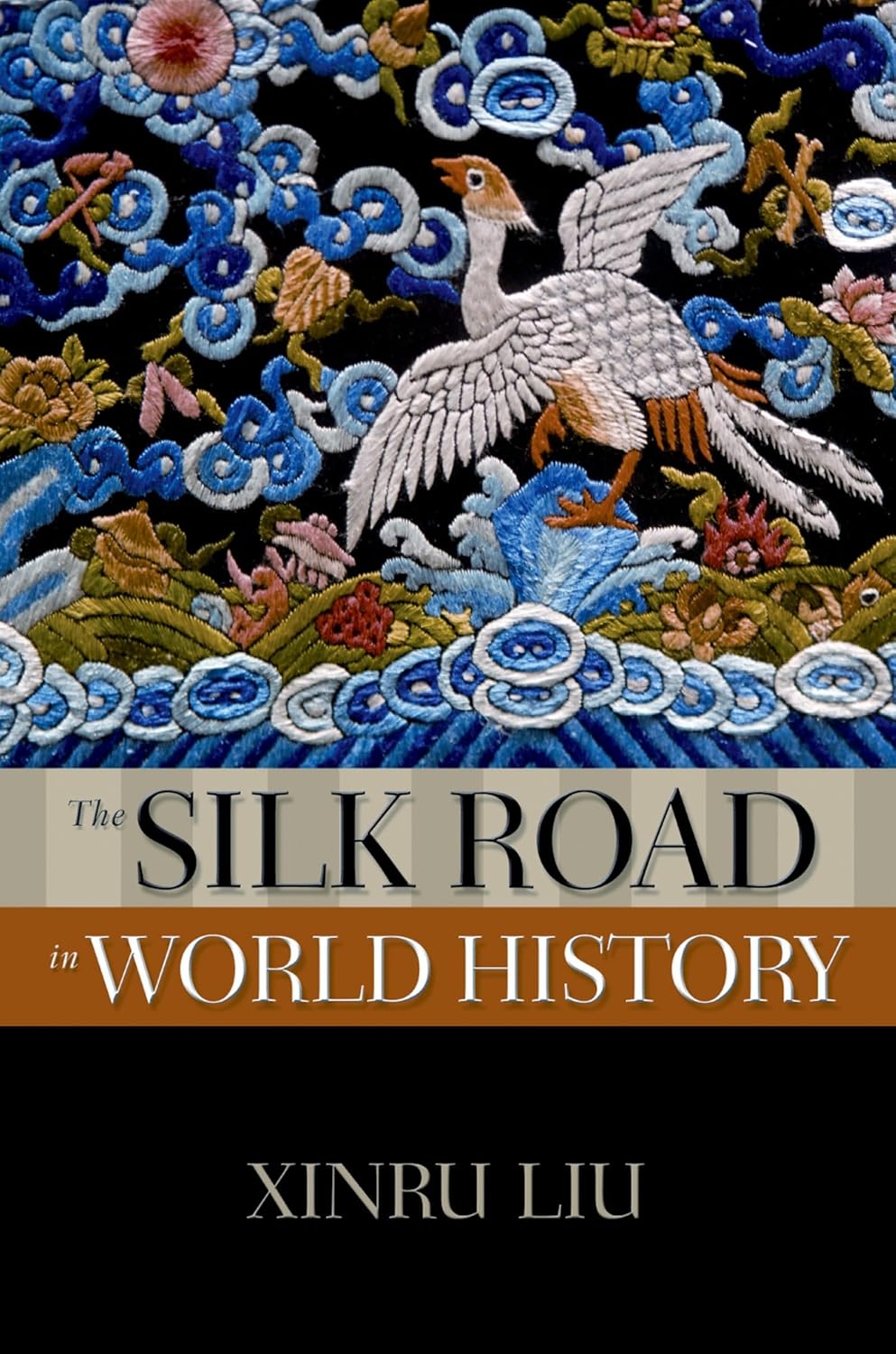 Buy The Silk Road in World History (The New Oxford World History) (English, Paperback, Xinru Liu) Online at Best Price - GlowMirror