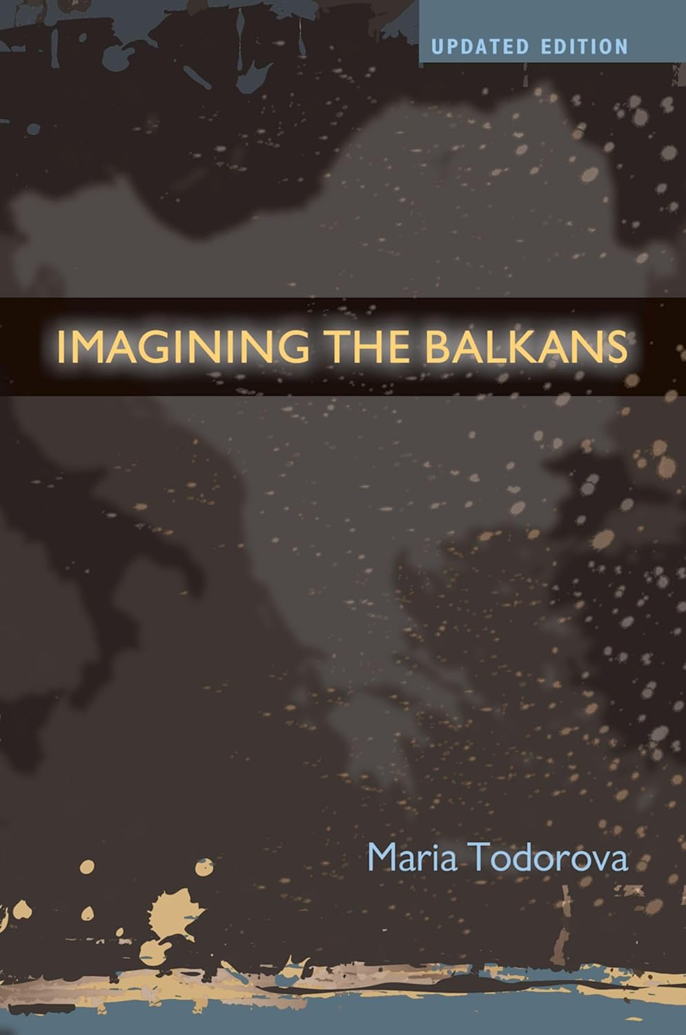 Buy Imagining the Balkans (English, Paperback, Maria Todorova) Online at Best Price - GlowMirror