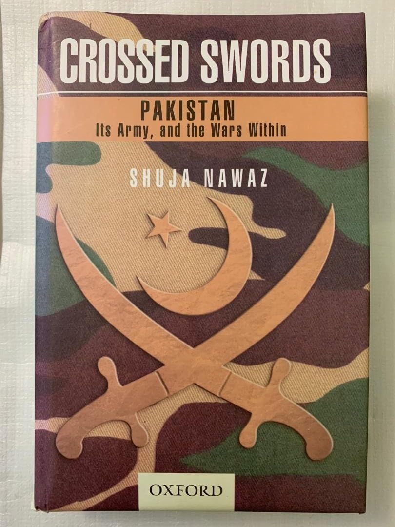 Buy Crossed Swords: Pakistan, its Army, and the Wars Within (English, Hardcover, Shuja Nawaz) Online at Best Price - GlowMirror