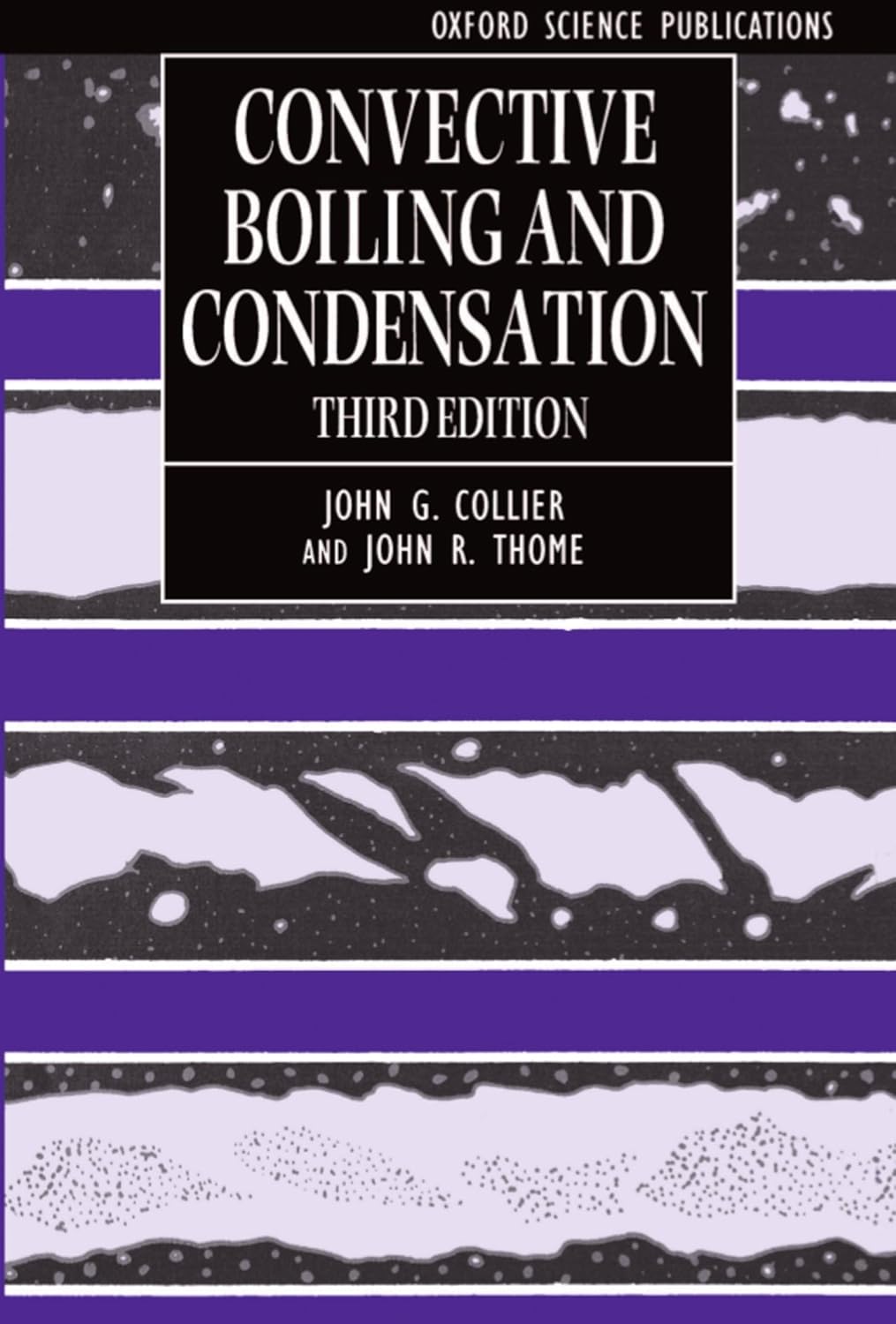 Buy Convective Boiling and Condensation: 38 (Oxford Engineering Science Series, 38) (English, Paperback, John G. Collier, John R. Thome) Online at Best Price - GlowMirror