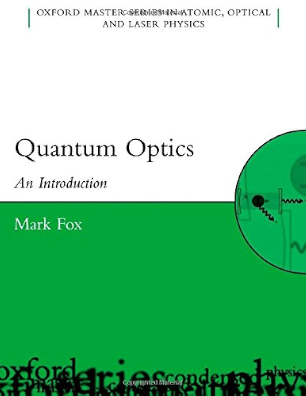 Buy Quantum Optics: An Introduction: 15 (Oxford Master Series in Physics) (English, Paperback, Mark Fox) Online at Best Price - GlowMirror