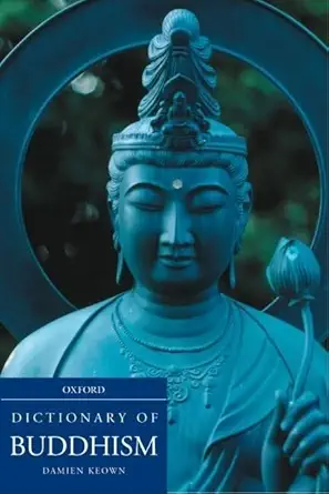 Buy A Dictionary of Buddhism (English, Paperback, Damien Keown) Online at Best Price - GlowMirror