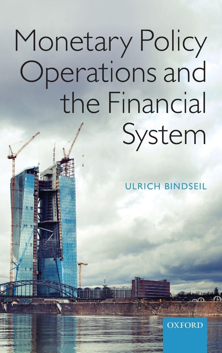 Buy Monetary Policy Operations and the Financial System (English, Paperback, Ulrich Bindseil) Online at Best Price - GlowMirror