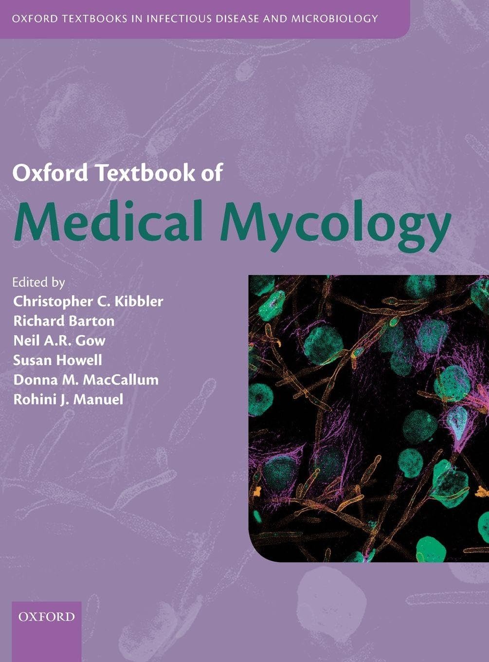 Buy Oxford Textbook of Medical Mycology: A Guide for Scientists and Clinicians (Oxford Textbooks in Infectious Disease and Microbiology) (English, Pape... Online at Best Price - GlowMirror