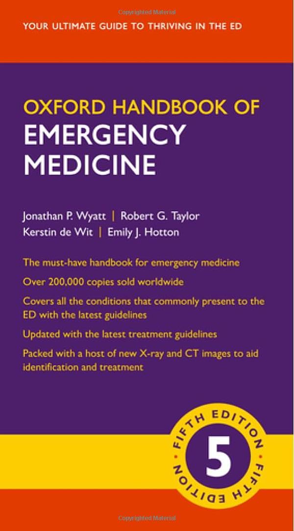 Buy Oxford Handbook of Emergency Medicine (English, Paperback, Jonathan P. Wyatt, Robert G. Taylor, Kerstin de Wit, Emily J. Hotton) Online at Best Price - GlowMirror
