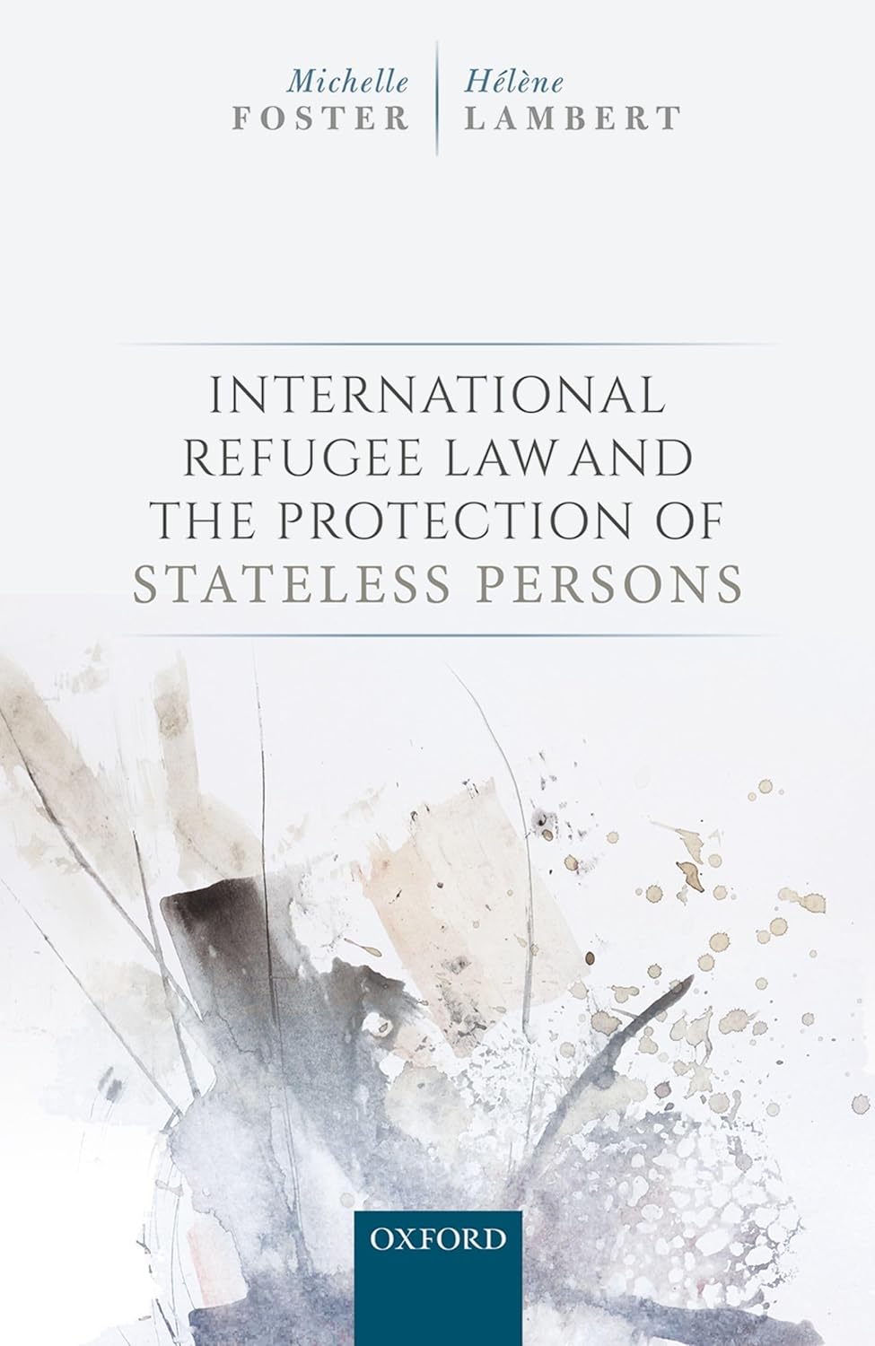 Buy International Refugee Law and the Protection of Stateless Persons (English, Paperback, LAMBERT FOSTER) Online at Best Price - GlowMirror