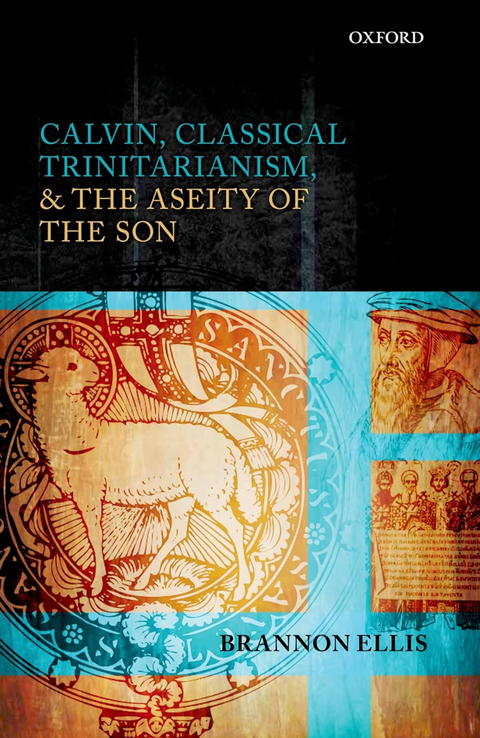 Buy Calvin, Classical Trinitarianism, and the Aseity of the Son (English, Hardcover, Brannon Ellis) Online at Best Price - GlowMirror