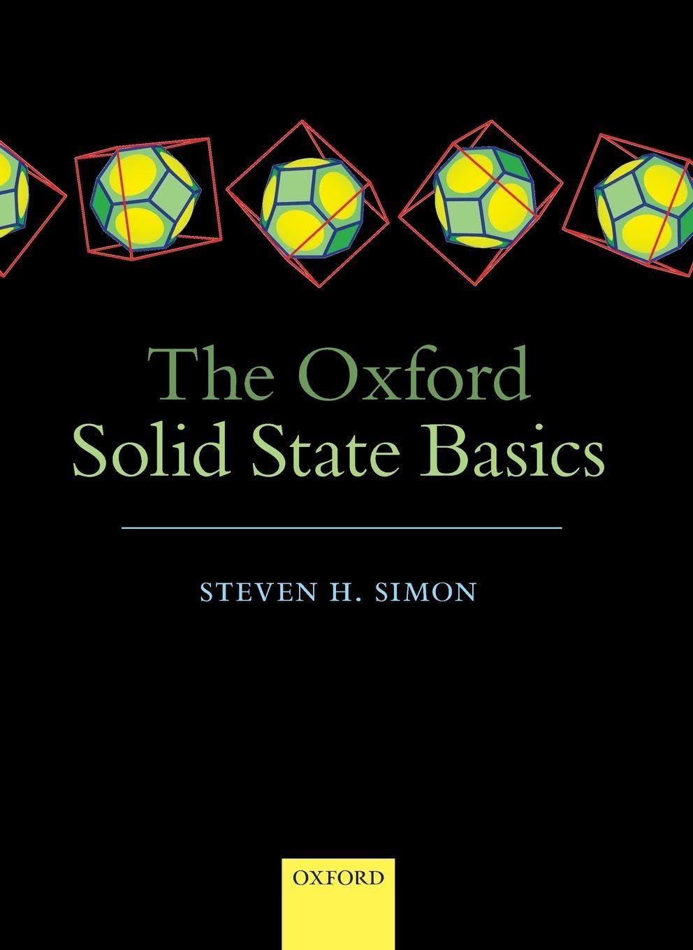 Buy The Oxford Solid State Basics (English, Paperback, Steven H. Simon) Online at Best Price - GlowMirror