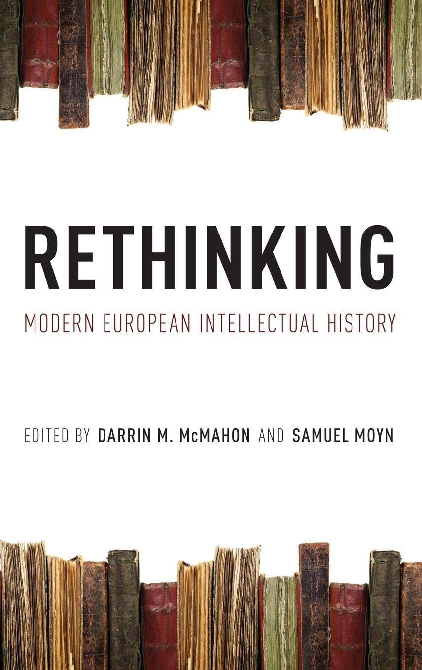 Buy Rethinking Modern European Intellectual History (English, Paperback, MCMAHON) Online at Best Price - GlowMirror