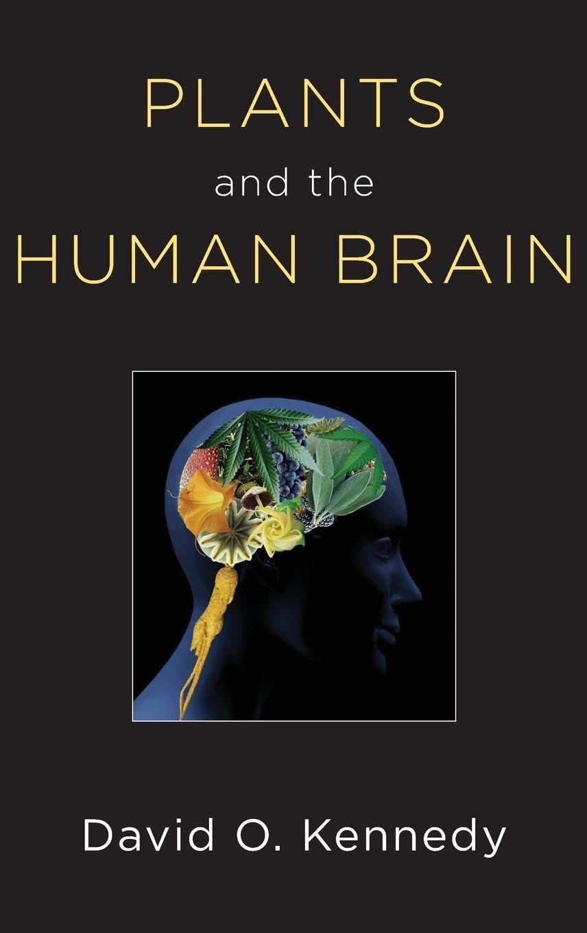 Buy Plants and the Human Brain (English, Paperback, David O Kennedy) Online at Best Price - GlowMirror