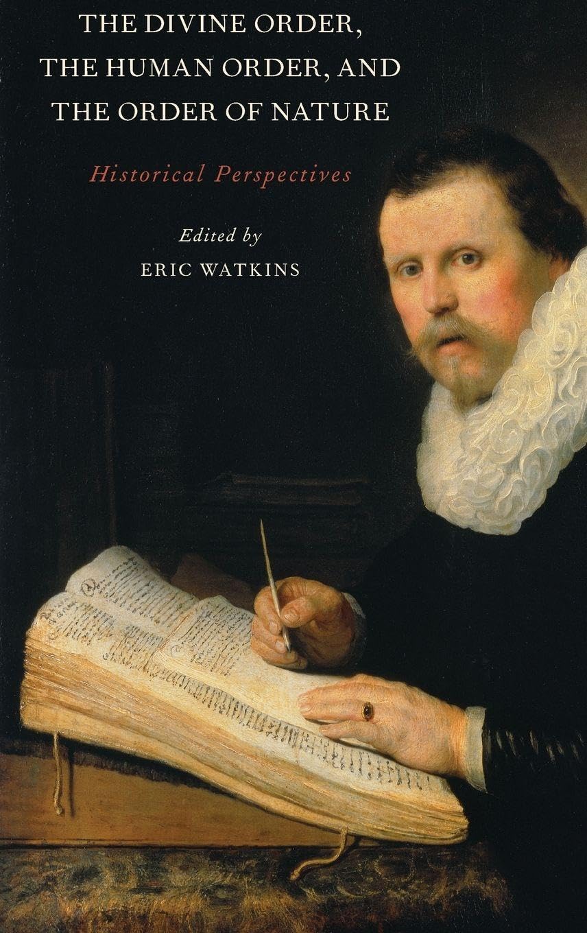 Buy The Divine Order, the Human Order, and the Order of Nature: Historical Perspectives (English, Hardcover, WATKINS) Online at Best Price - GlowMirror