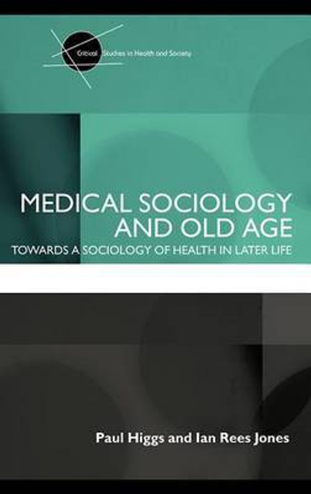 Buy Medical Sociology and Old Age (English, Paperback) Online at Best Price - GlowMirror