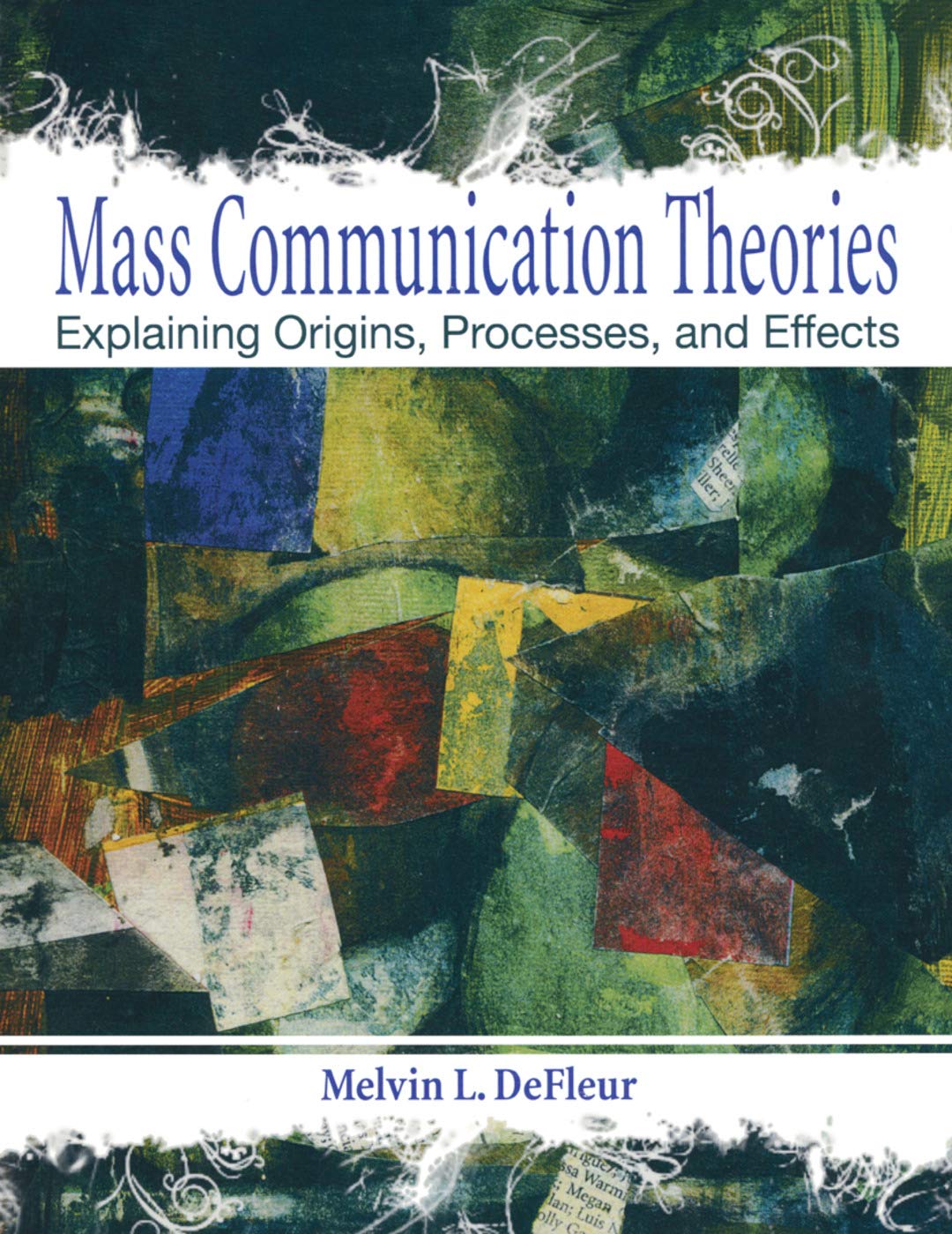 Buy Mass Communication Theories: Explaining Origins, Processes, and Effects (English, Hardcover, Melvin L. DeFleur, Margaret DeFleur) Online at Best Price - GlowMirror