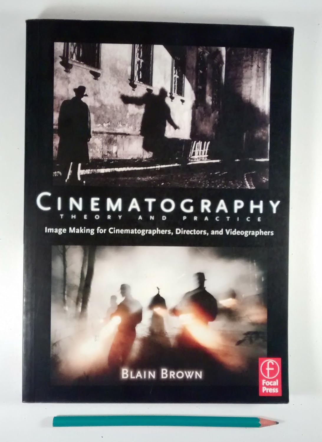 Buy Cinematography: Theory and Practice: Image Making for Cinematographers, Directors, and Videographers (English, Paperback, Blain Brown) Online at Best Price - GlowMirror