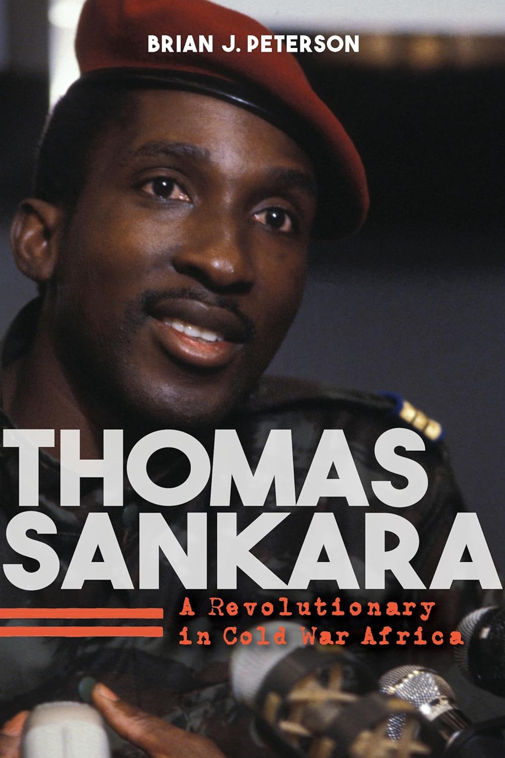 Buy Thomas Sankara: A Revolutionary in Cold War Africa (English, Paperback, Brian J. Peterson) Online at Best Price - GlowMirror