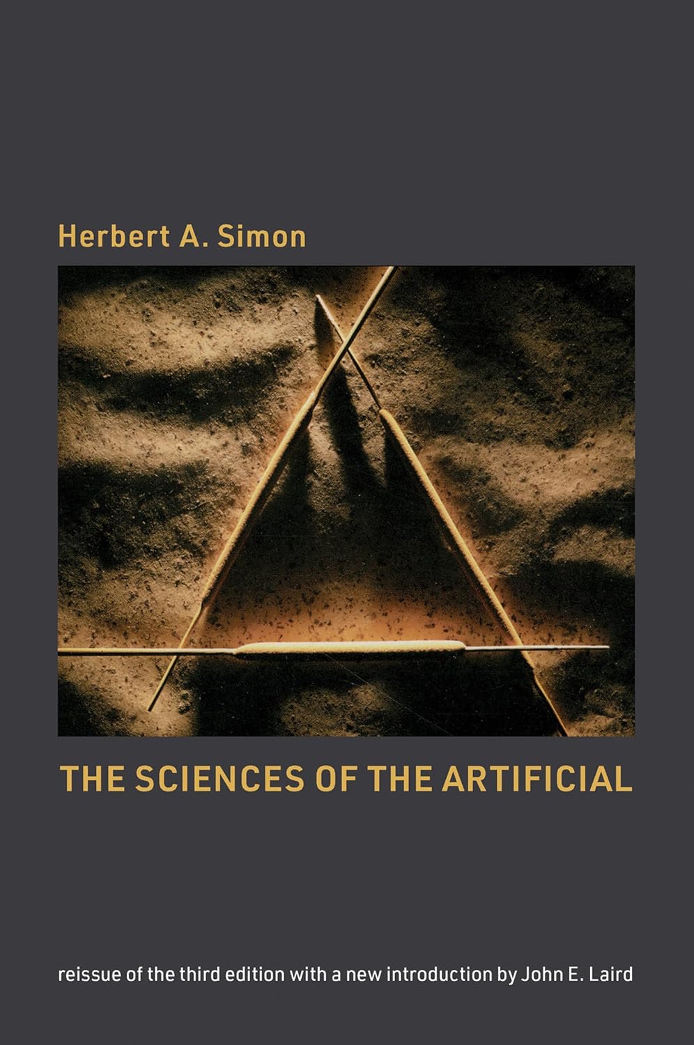 Buy The Sciences of the Artificial, reissue of the third edition with a new introduction by John Laird (English, Paperback, Herbert A. Simon, John E. L... Online at Best Price - GlowMirror