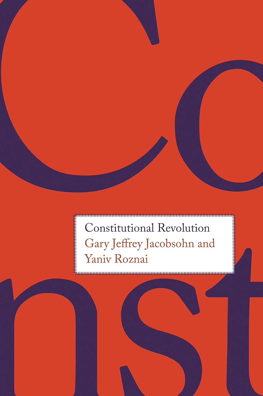 Buy Constitutional Revolution (English, Paperback, Gary Jeffrey Jacobsohn, Yaniv Roznai) Online at Best Price - GlowMirror