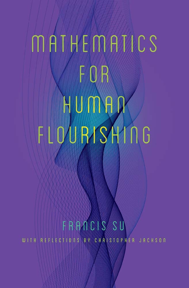 Buy Mathematics for Human Flourishing (English, Paperback, Francis Su, Christopher Jackson) Online at Best Price - GlowMirror