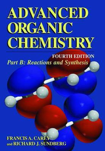 Buy Advanced Organic Chemistry: Reaction and Synthesis Part B (English, Paperback) Online at Best Price - GlowMirror