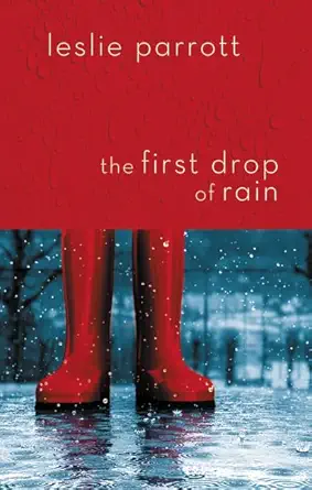 Buy The First Drop of Rain (English, Paperback, Leslie L. Parrott) Online at Best Price - GlowMirror