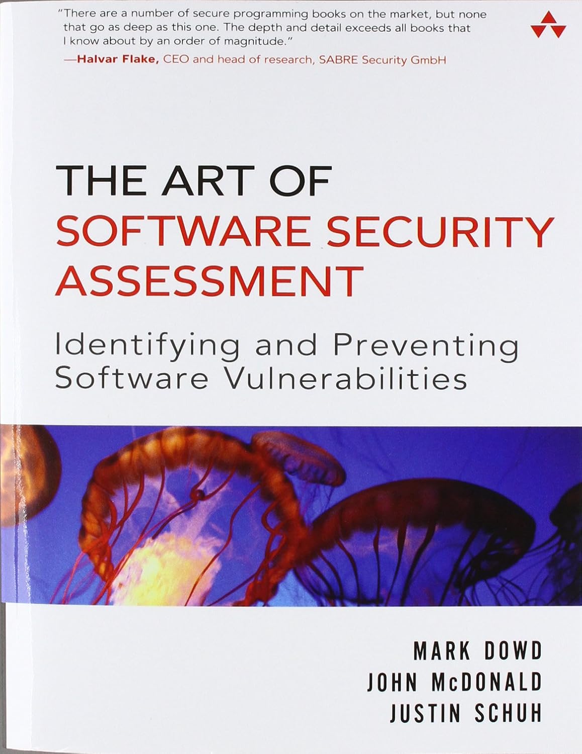 Buy The Art of Software Security Assessment: Identifying And Preventing Software Vulnerabilities (English, Paperback, Mark Dowd, John McDonald, Justin ... Online at Best Price - GlowMirror