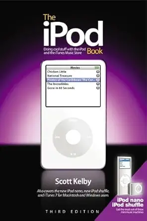 Buy The iPod Book: Doing Cool Stuff with the iPod and the iTunes Store, Third Edition (English, Paperback, Scott Kelby) Online at Best Price - GlowMirror