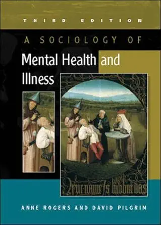 Buy A Sociology of Mental Health and Illness (English, Paperback, Anne Rogers, David Pilgrim) Online at Best Price - GlowMirror