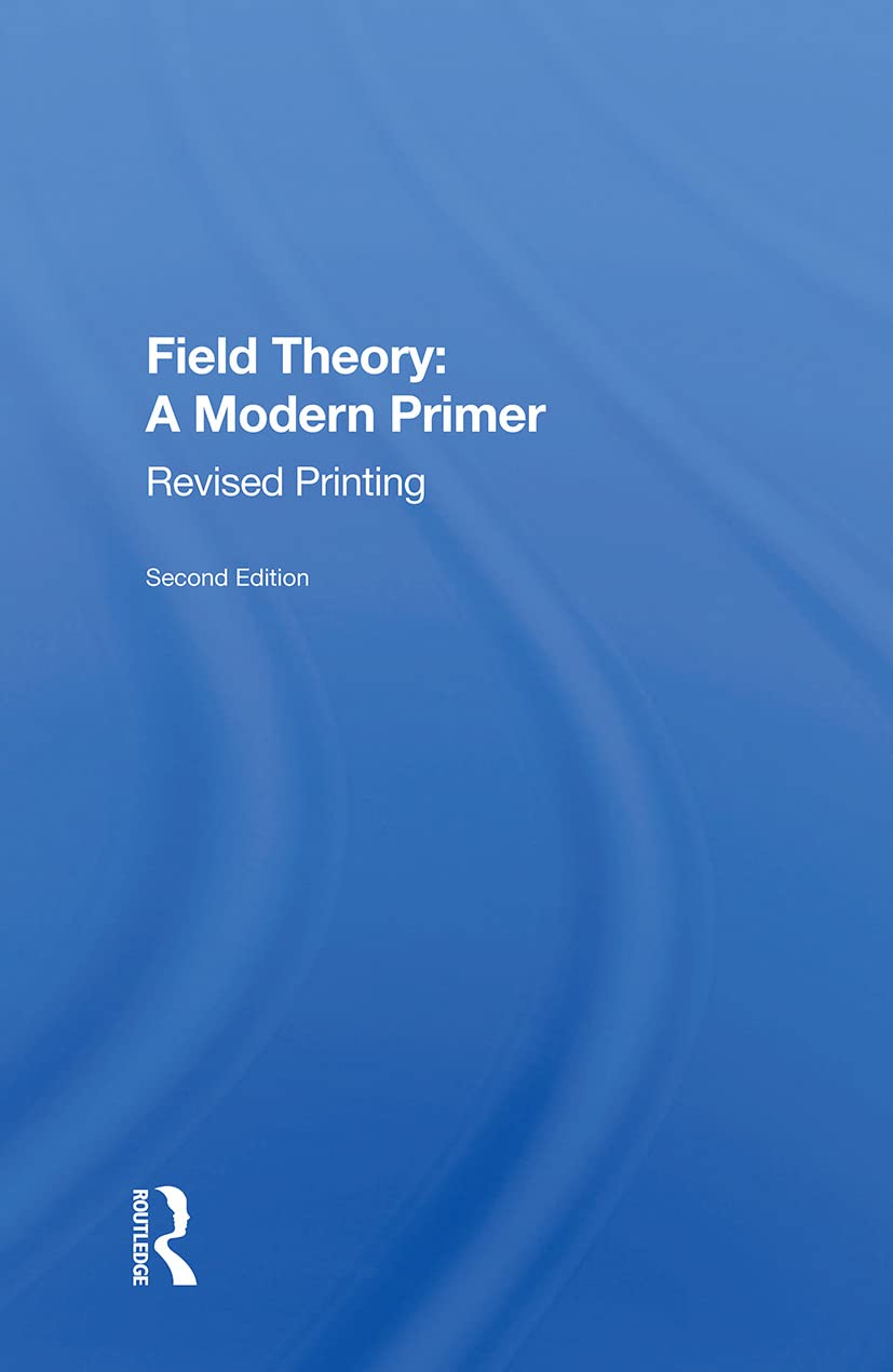 Buy Field Theory: A Modern Primer (English, Paperback, Pierre Ramond) Online at Best Price - GlowMirror