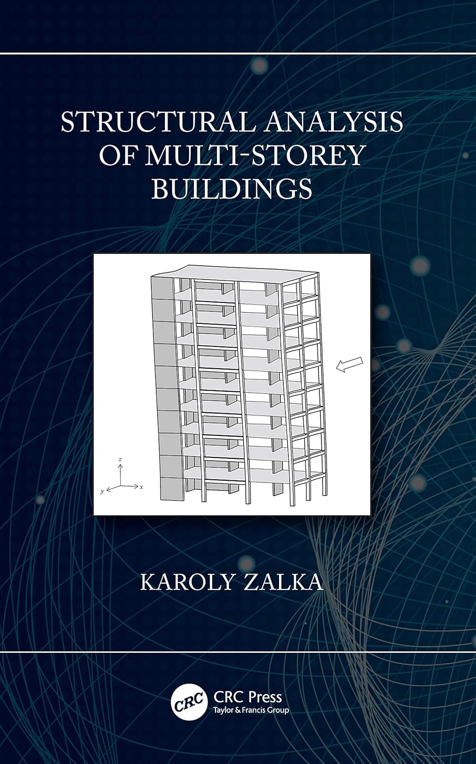 Buy Structural Analysis of Multi-storey Buildings (English, Paperback, Karoly Zalka) Online at Best Price - GlowMirror