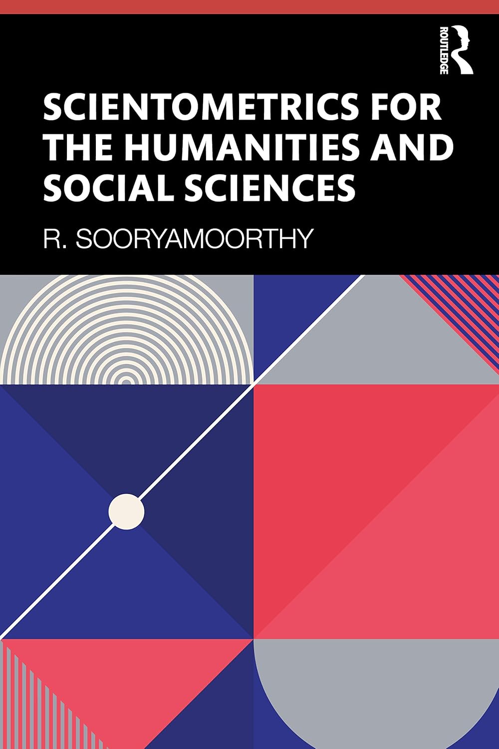 Scientometrics for the Humanities and Social Sciences (English, Paperback, R. Sooryamoorthy) - Image 1 - GlowMirror