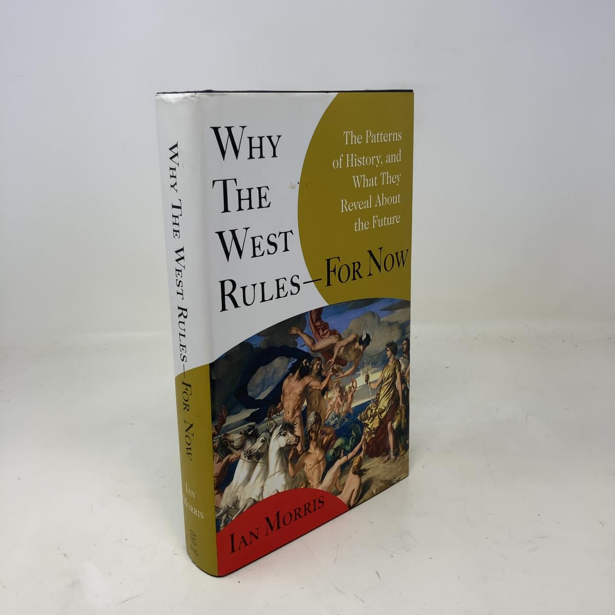 Buy Why the West Rules--for Now: The Patterns of History, and What They Reveal About the Future (English, Paperback, Ian Morris) Online at Best Price - GlowMirror