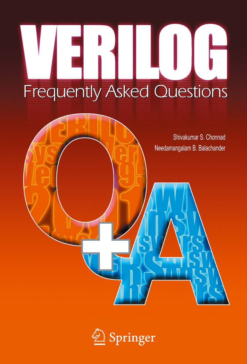 Buy Verilog: Frequently Asked Questions: Language, Applications and Extensions (English, Paperback, Shivakumar S. Chonnad, Needamangalam B. Balachander) Online at Best Price - GlowMirror