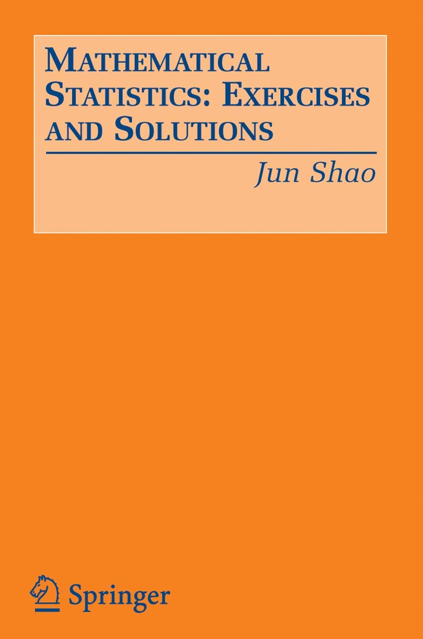 Buy Mathematical Statistics: Exercises and Solutions (English, Paperback, Jun Shao) Online at Best Price - GlowMirror