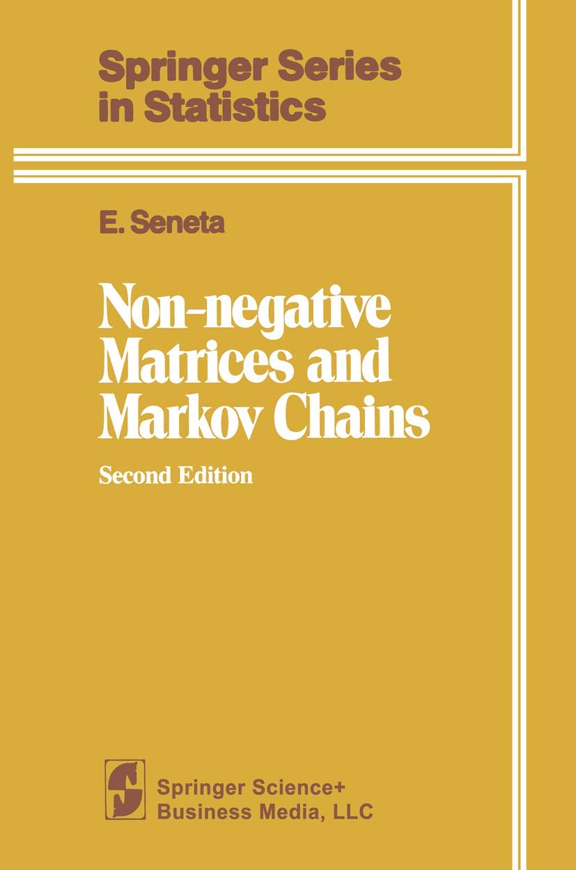 Buy Non-negative Matrices and Markov Chains (Springer Series in Statistics) (English, Hardcover, E. Seneta) Online at Best Price - GlowMirror