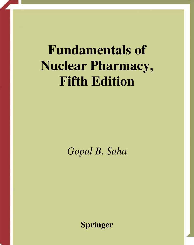 Buy Fundamentals of Nuclear Pharmacy (English, Paperback, Gopal B Saha) Online at Best Price - GlowMirror