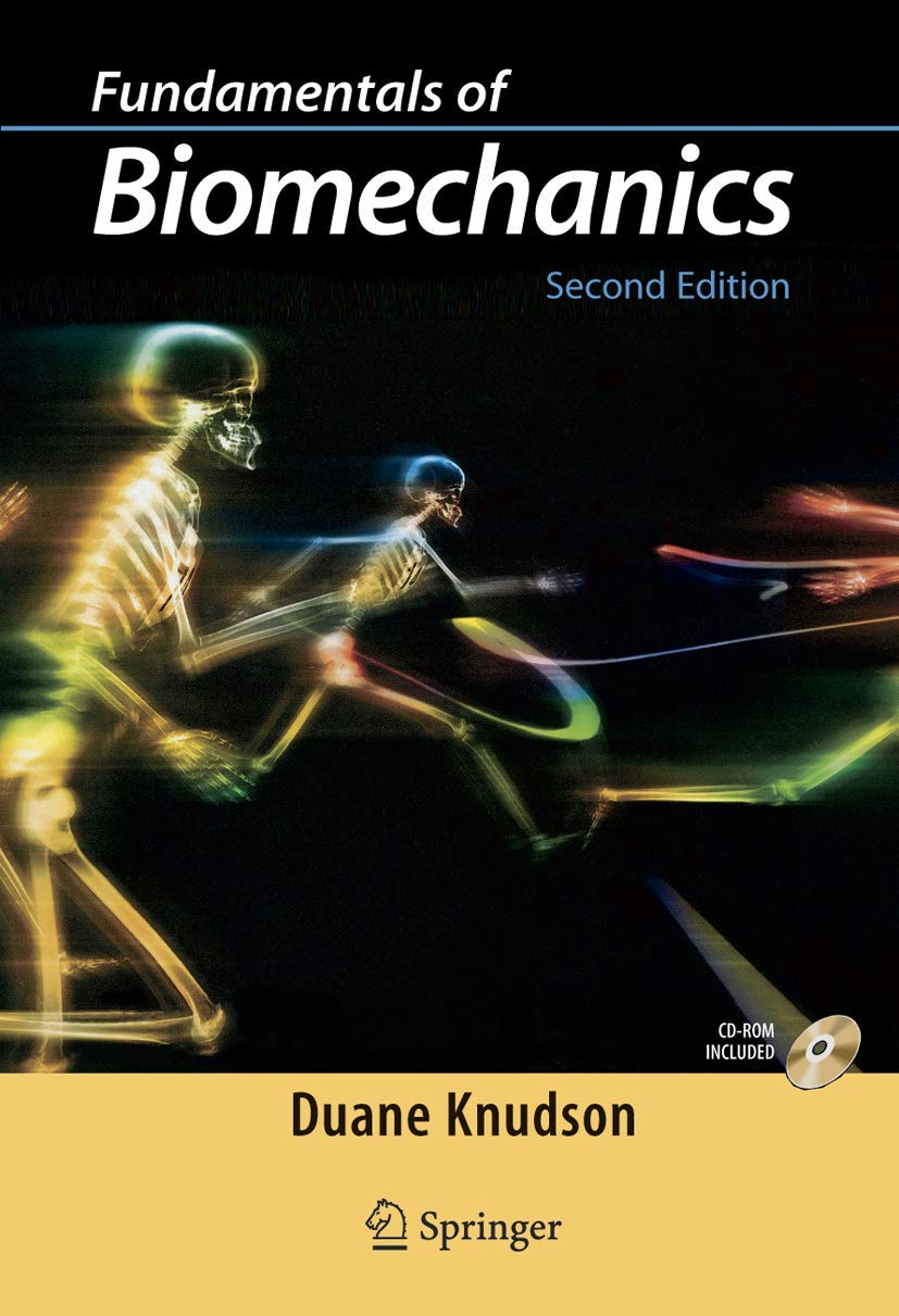 Buy Fundamentals Of Biomechanics CD-ROM Included (English, Paperback, Duane Knudson) Online at Best Price - GlowMirror