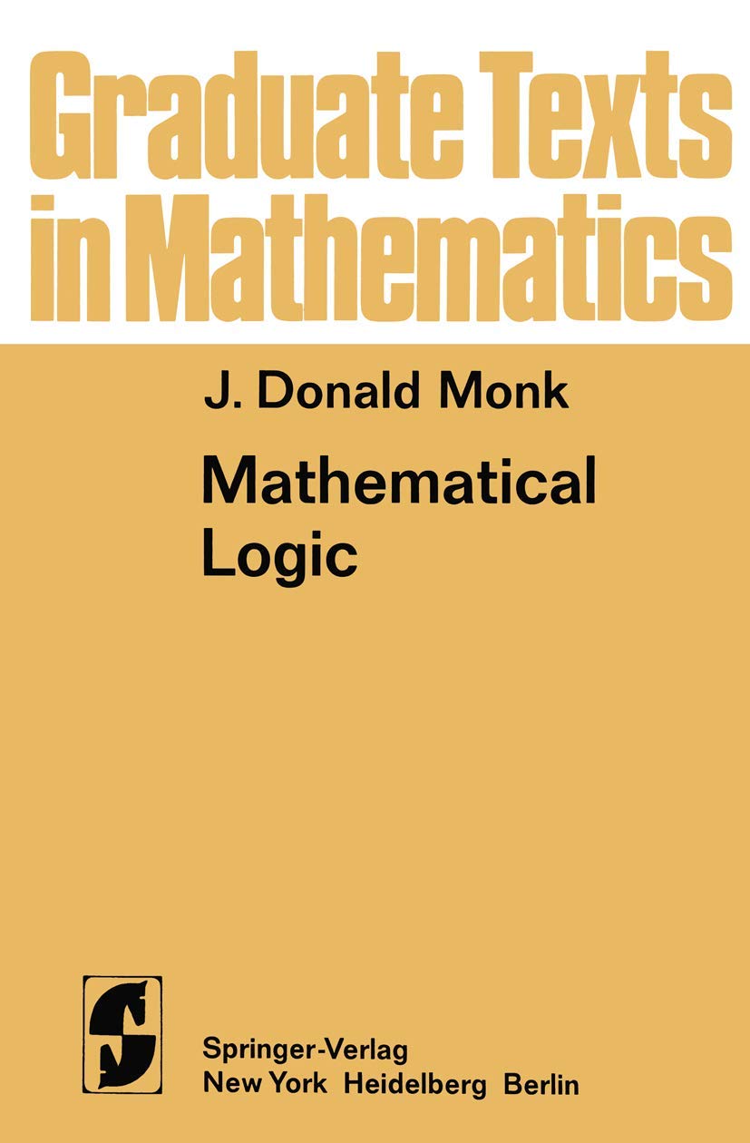 Buy Mathematical Logic: 37 (Graduate Texts in Mathematics) (English, Hardcover, J D Monk) Online at Best Price - GlowMirror