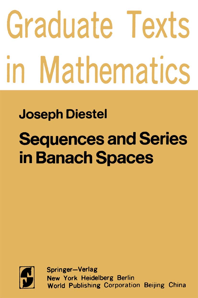 Buy Sequences and Series in Banach Spaces: 92 (Graduate Texts in Mathematics) (English, Hardcover, Joe Diestel) Online at Best Price - GlowMirror