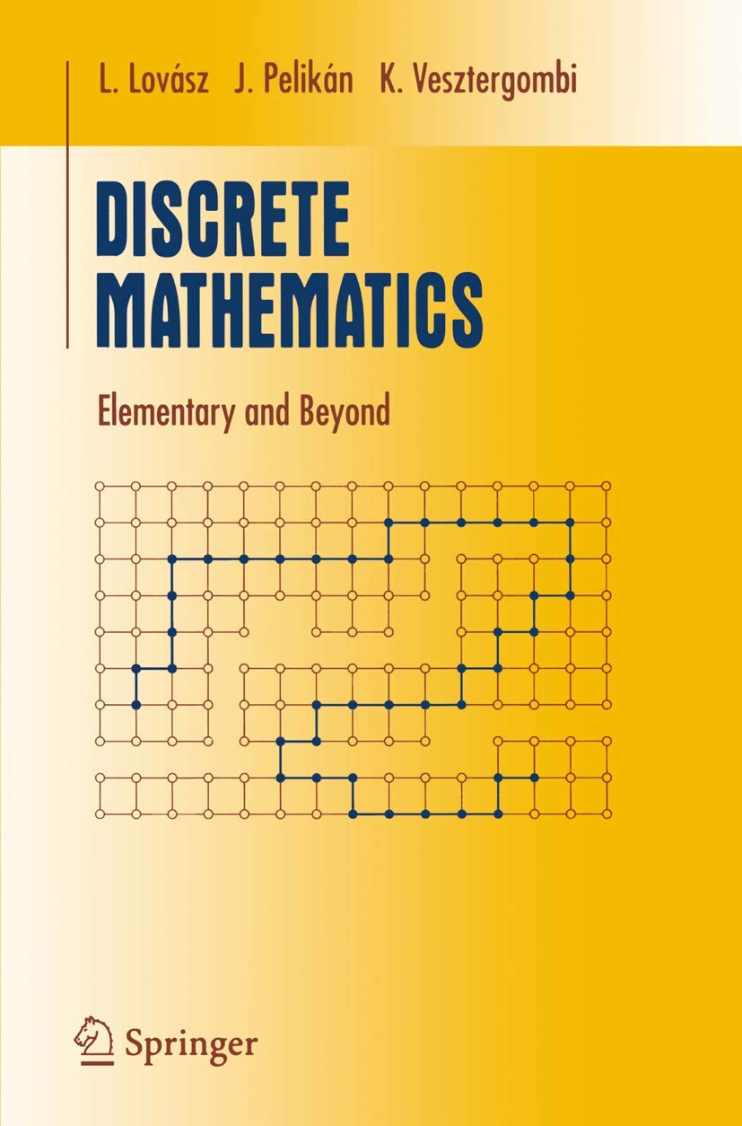 Buy Discrete Mathematics: Elementary and Beyond (Undergraduate Texts in Mathematics) (English, Hardcover, László Lovász, József Pelikán, Katalin Veszte... Online at Best Price - GlowMirror