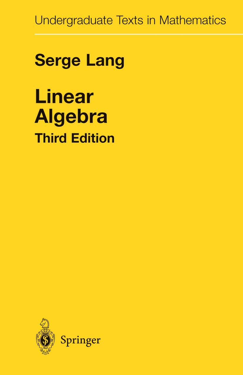 Buy Linear Algebra (Undergraduate Texts in Mathematics) (English, Paperback, Serge Lang) Online at Best Price - GlowMirror