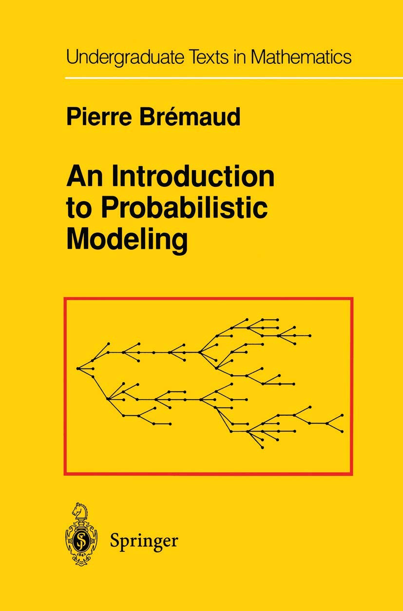Buy An Introduction to Probabilistic Modeling (Undergraduate Texts in Mathematics) (English, Hardcover, Pierre Bremaud) Online at Best Price - GlowMirror
