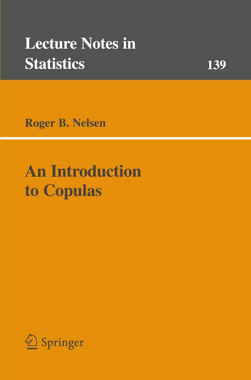 Buy An Introduction to Copulas: v. 139 (Lecture Notes in Statistics) (English, Paperback, Roger Nelsen) Online at Best Price - GlowMirror