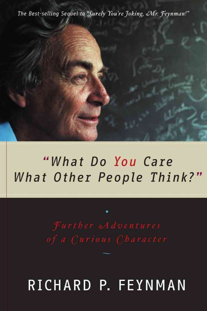 Buy What Do You Care What Other People Think? (English, Paperback, Richard P. Feynman, Ralph Leighton) Online at Best Price - GlowMirror