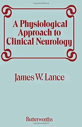Buy Physiological Approach to Clinical Neurology (English, Paperback, James W. Lance) Online at Best Price - GlowMirror