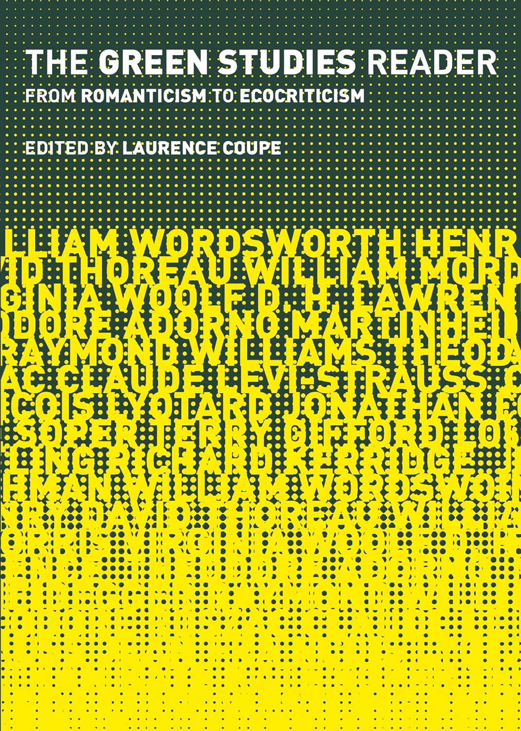 The Green Studies Reader (English, Hardcover, Laurence Coupe, Jonathan Bate)