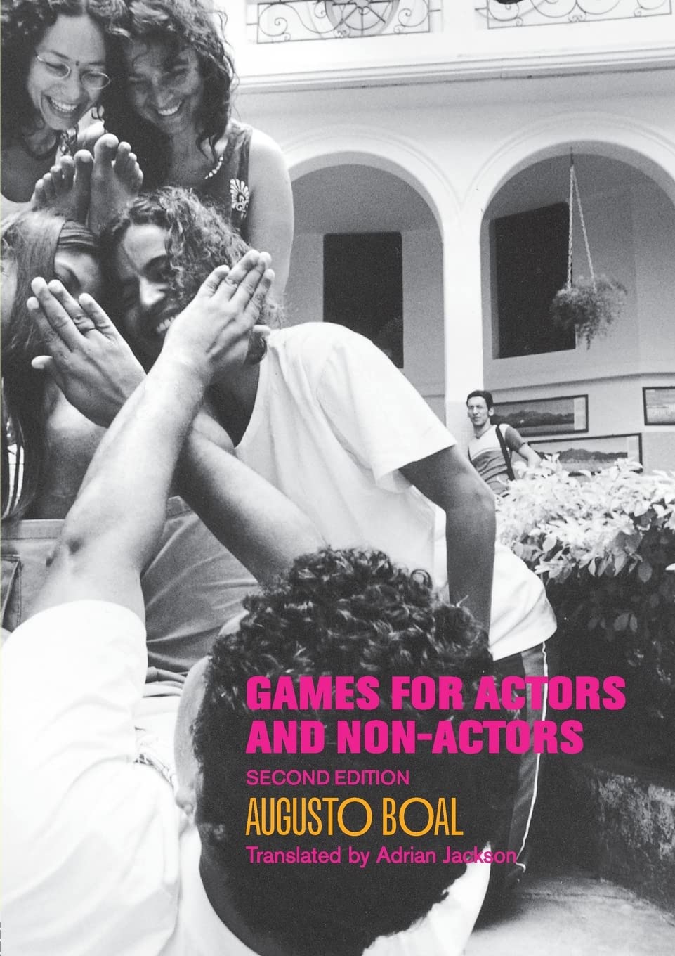 Buy Games for Actors and Non-Actors (English, Paperback, Augusto Boal, Adrian Jackson) Online at Best Price - GlowMirror
