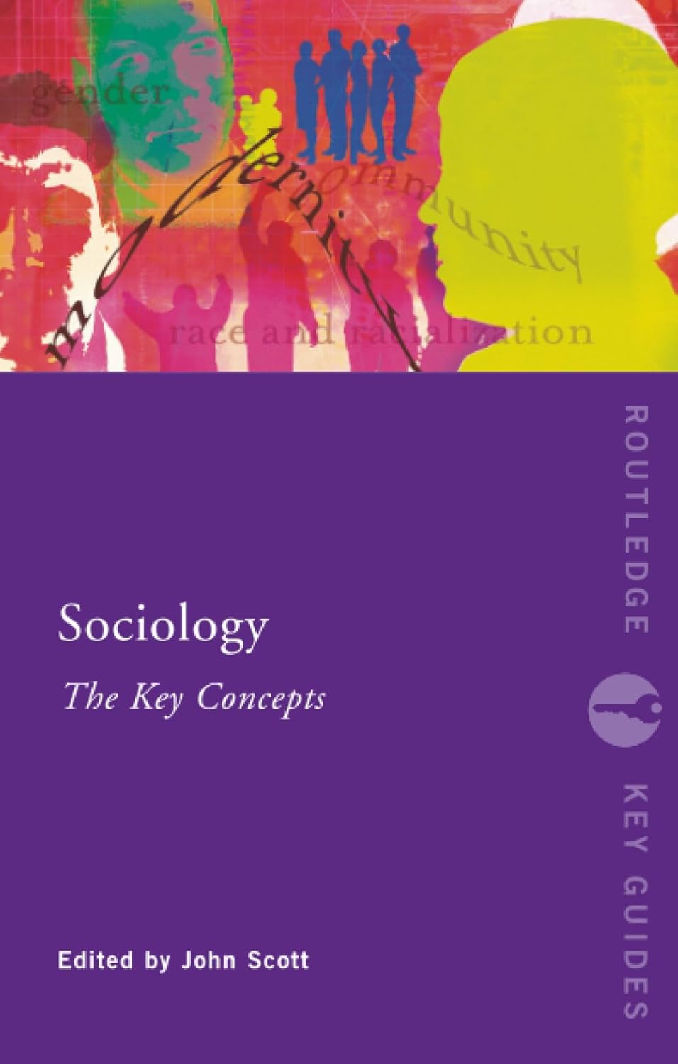 Sociology: The Key Concepts: The Politics of Global Resistance (Routledge Key Guides) (English, Paperback, John Scott) - Image 1 - GlowMirror