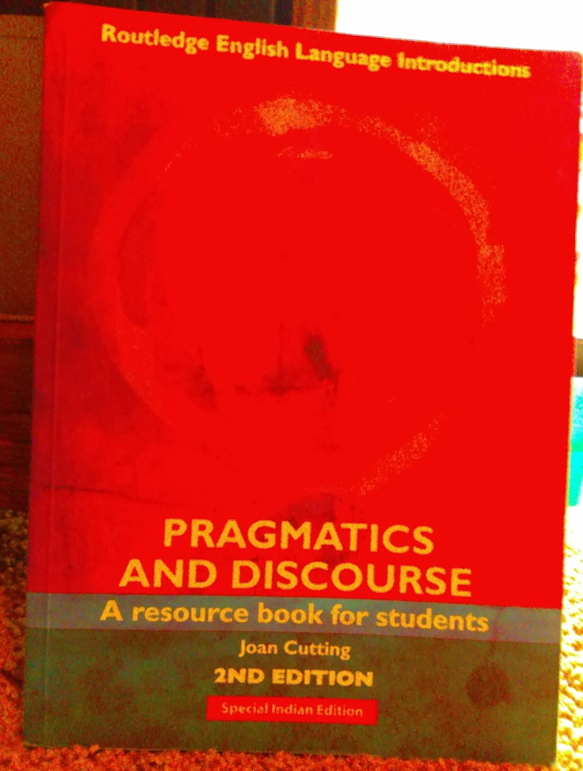 Buy Pragmatics and Discourse: A Resource book for Students (2nd Edition) (English, Paperback, Cutting) Online at Best Price - GlowMirror