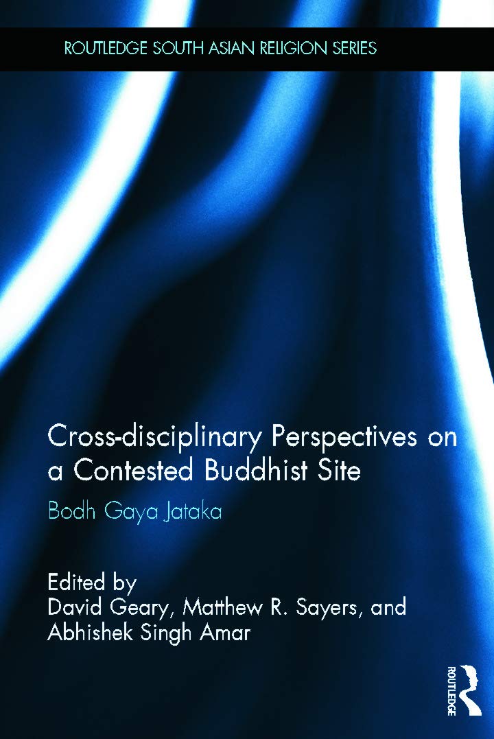 Buy Cross-disciplinary Perspectives on a Contested Buddhist Site: Bodh Gaya Jataka (Routledge South Asian Religion Series) (English, Hardcover, David G... Online at Best Price - GlowMirror