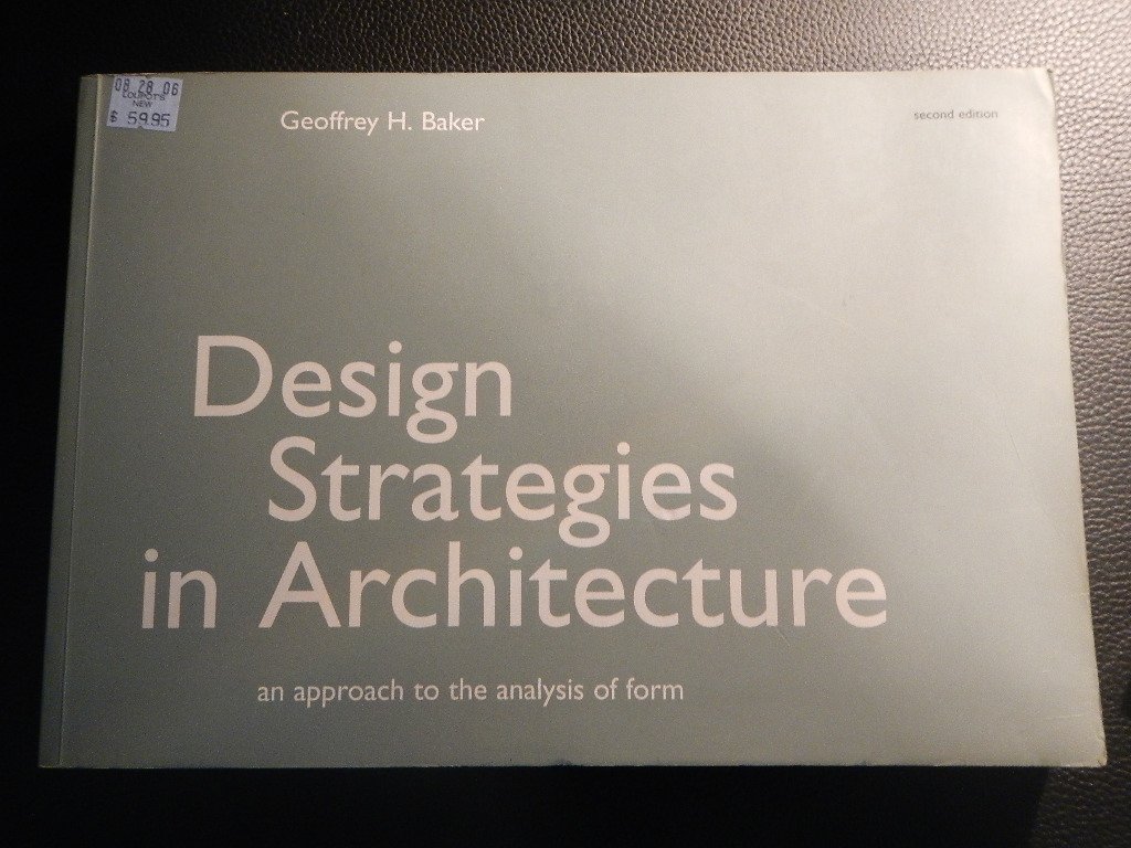 Buy Design Strategies for Architecture: An Approach to the Analysis of Form (English, Hardcover, Geoffrey H. Baker) Online at Best Price - GlowMirror
